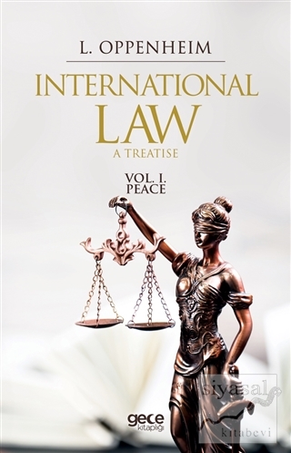 International Law. A Treatise Volume 1. Lassa Francis Oppenheim
