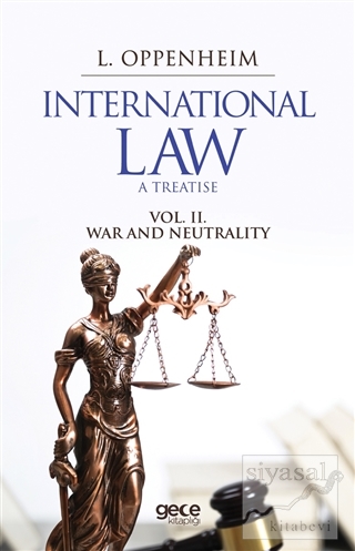 International Law. A Treatise Volume 2. Lassa Francis Oppenheim