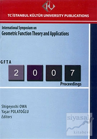 International Symposium on Geometric Function Theory and Applications 