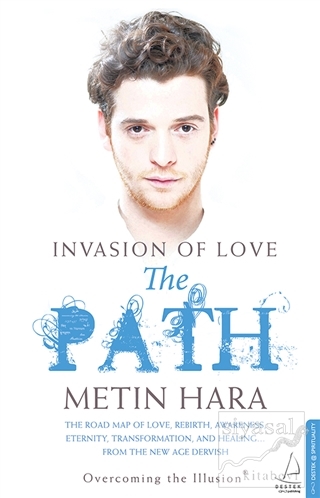Invasion of Love - The Path Metin Hara