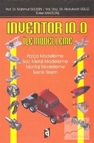 Inventor 10.0 İle Modelleme M. Gülesin
