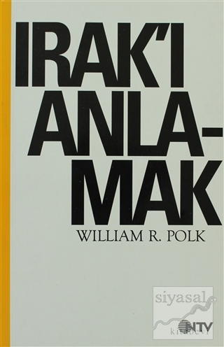 Irak'ı Anlamak William R. Polk