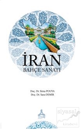 İran Bahçe Sanatı Sima Pouya