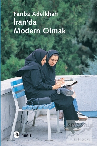 İran'da Modern Olmak Fariba Adelkhah
