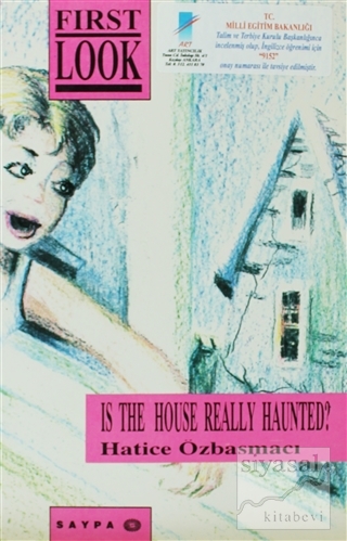 Is the House Really Haunted? Hatice Özbasmacı