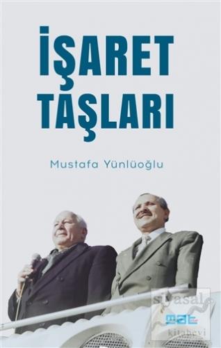 İşaret Taşları Mustafa Yünlüoğlu