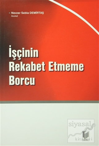 İşçinin Rekabet Etmeme Borcu