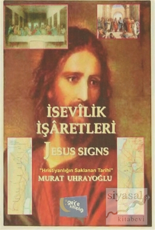 İsevilik İşaretleri ve Jesus Signs Murat Uhrayoğlu