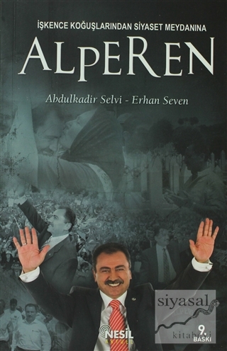 İşkence Koğuşlarından Siyaset Meydanına Alperen Erhan Seven