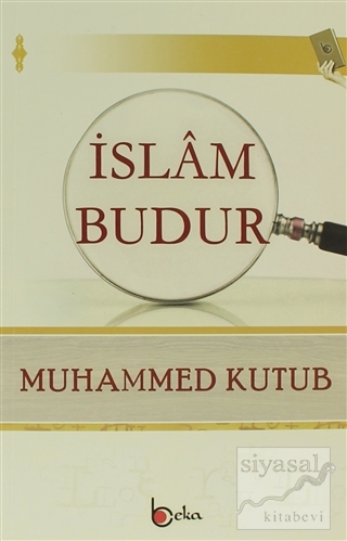 İslam Budur Muhammed Kutub