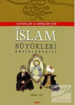 İslam Büyükleri Ansiklopedisi Ahmet Efe