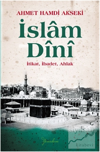 İslam Dini Ahmet Hamdi Akseki