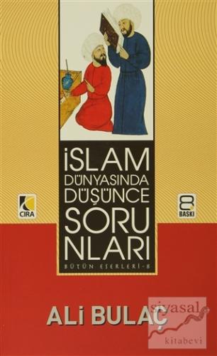 İslam Dünyasında Düşünce Sorunları Ali Bulaç