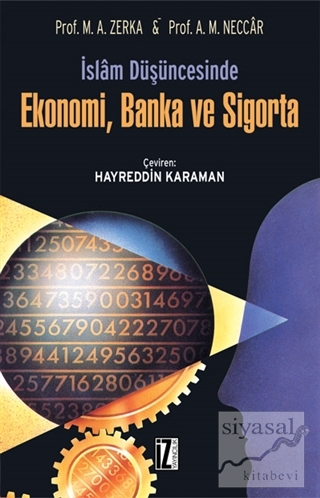 İslam Düşüncesinde Ekonomi, Banka ve Sigorta M. A. Zerka