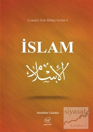 İslam - Gençler İçin Bilinç Serisi 3 Abdullah Gündüz