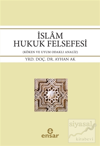 İslam Hukuk Felsefesi Ayhan Ak