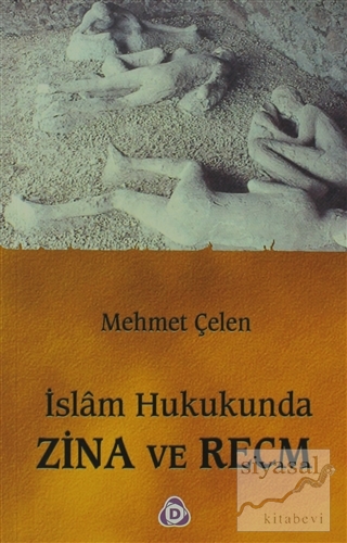 İslam Hukukunda Zina ve Recm Mehmet Çelen