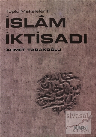 İslam İktisadı Ahmet Tabakoğlu