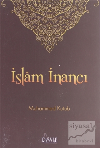 İslam İnancı Muhammed Kutub
