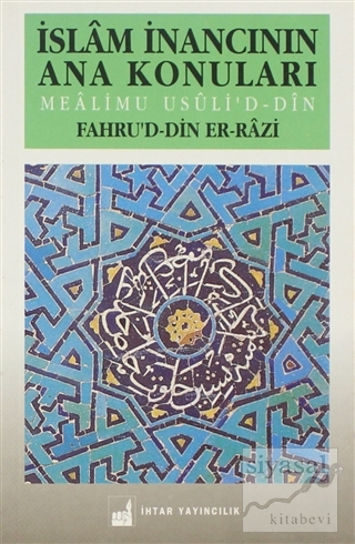 İslam İnancının Ana Konuları Fahruddin Er-Razi