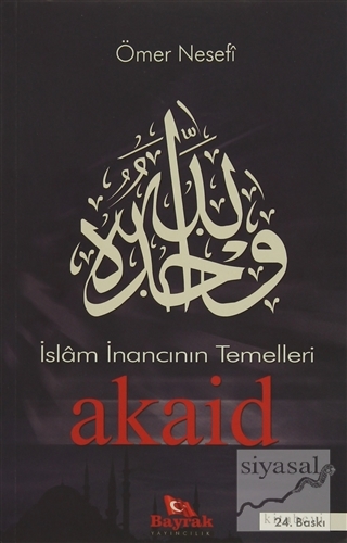 İslam İnancının Temelleri Akaid Necmüddin Ömer Nesefi
