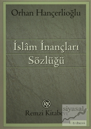 İslam İnançları Sözlüğü Orhan Hançerlioğlu