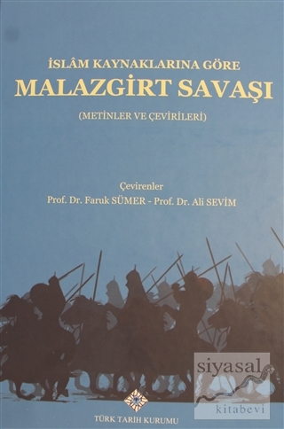 İslam Kaynaklarına Göre Malazgirt Savaşı (Ciltli) Faruk Sümer