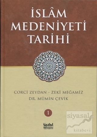 İslam Medeniyeti Tarihi - Cilt 1 (Ciltli) Corci Zeydan