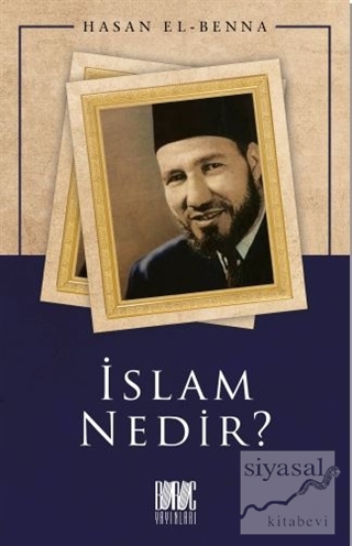 İslam Nedir? Hasan El-Benna