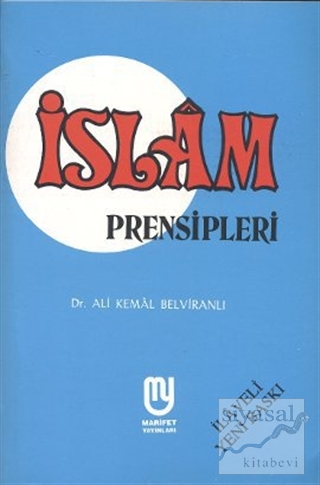 İslam Prensipleri Ali Kemal Belviranlı