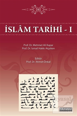 İslam Tarihi - 1 Mehmet Ali Kapar