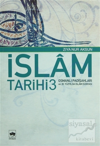 İslam Tarihi 3 Şehbenderzade Ahmed Hilmi