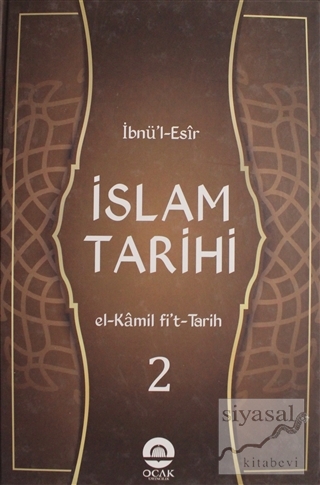 İslam Tarihi Cilt: 2 (Ciltli) İbnü'l Esir