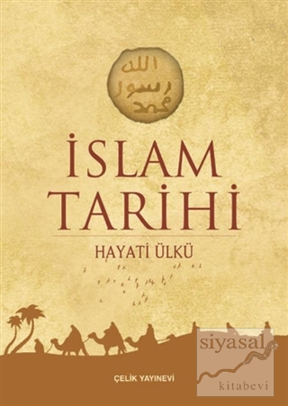 İslam Tarihi (Ciltli, 2. Hamur) Hayati Ülkü