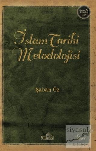 İslam Tarihi Metodolijisi Şaban Öz