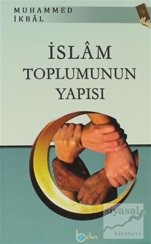 İslam Toplumunun Yapısı Muhammed İkbal