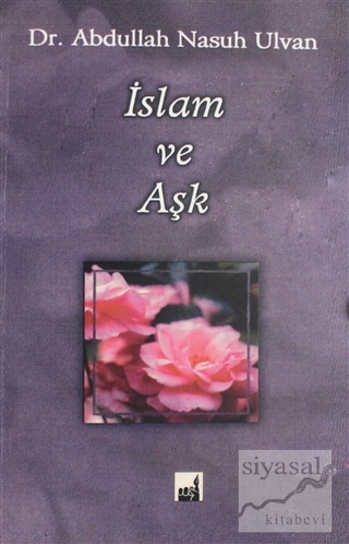İslam ve Aşk Abdullah Nasuh Ulvan