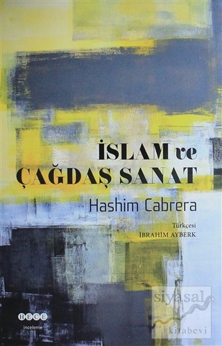 İslam ve Çağdaş Sanat Hashim Cabrera