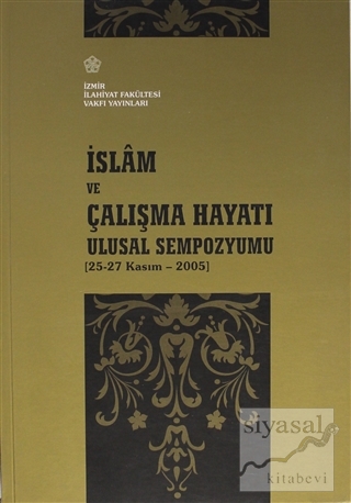 İslam ve Çalışma Hayatı Ulusal Sempozyumu Kolektif