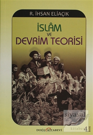 İslam ve Devrim Teorisi Recep İhsan Eliaçık