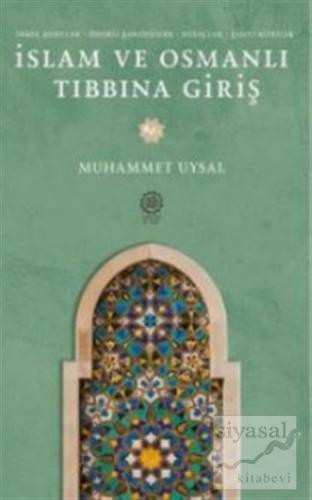 İslam ve Osmanlı Tıbbına Giriş Muhammet Uysal