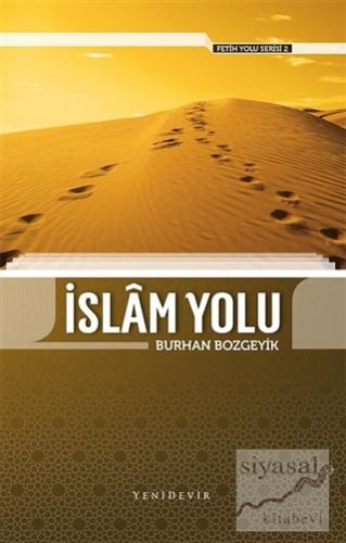 İslam Yolu - Fetih Yolu Serisi 2 Burhan Bozgeyik