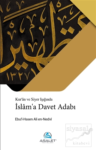 İslam'a Davet Adabı Ebu'l Hasen Ali En-Nedvi