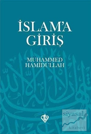 İslam'a Giriş Muhammed Hamidullah