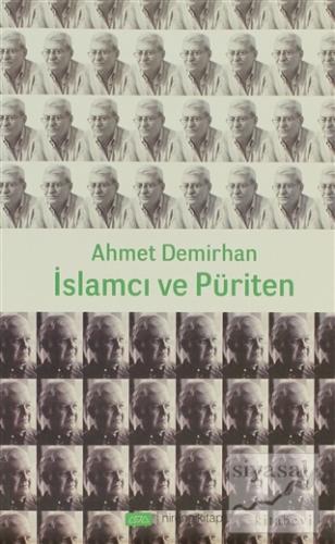 İslamcı ve Püriten Ahmet Demirhan
