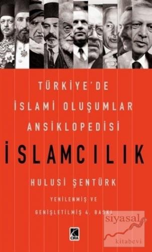 İslamcılık - Türkiye'de İslami Oluşumlar Ansiklopedisi Hulusi Şentürk
