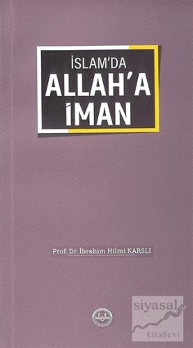 İslam'da Allah'a İman İbrahim Hilmi Karslı