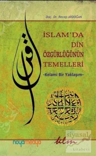 İslam'da Din Özgürlüğünün Temelleri Recep Ardoğan