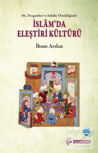 İslam'da Eleştiri Kültürü İhsan Arslan