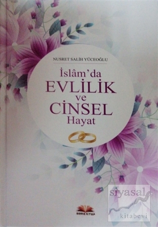 İslam'da Evlilik ve Cinsel Hayat (Ciltli) Nusret Salih Yüceoğlu